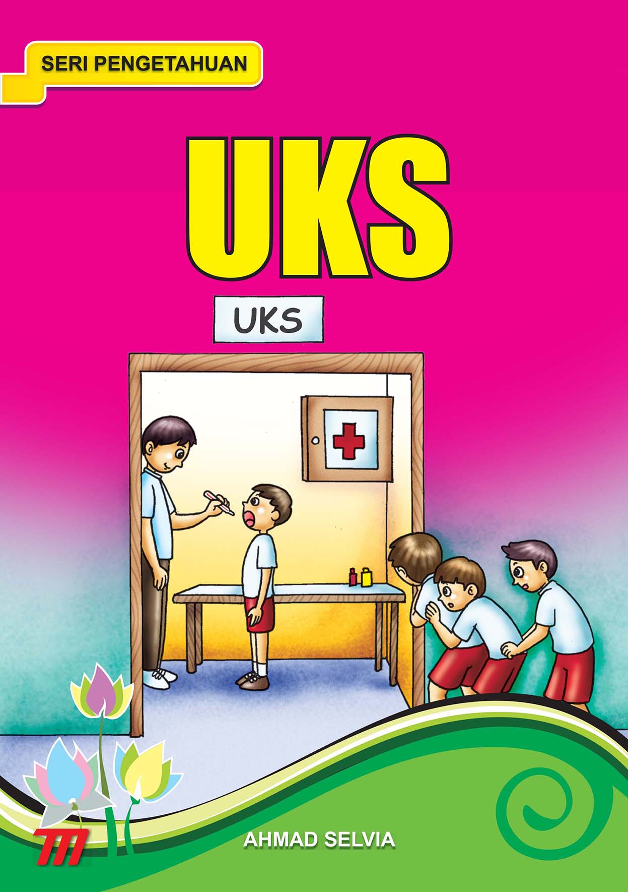 Seri Pengetahuan UKS