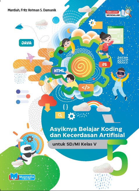 Asyiknya Belajar Koding dan Kecerdasan Artifisial untuk SD/MI Kelas V