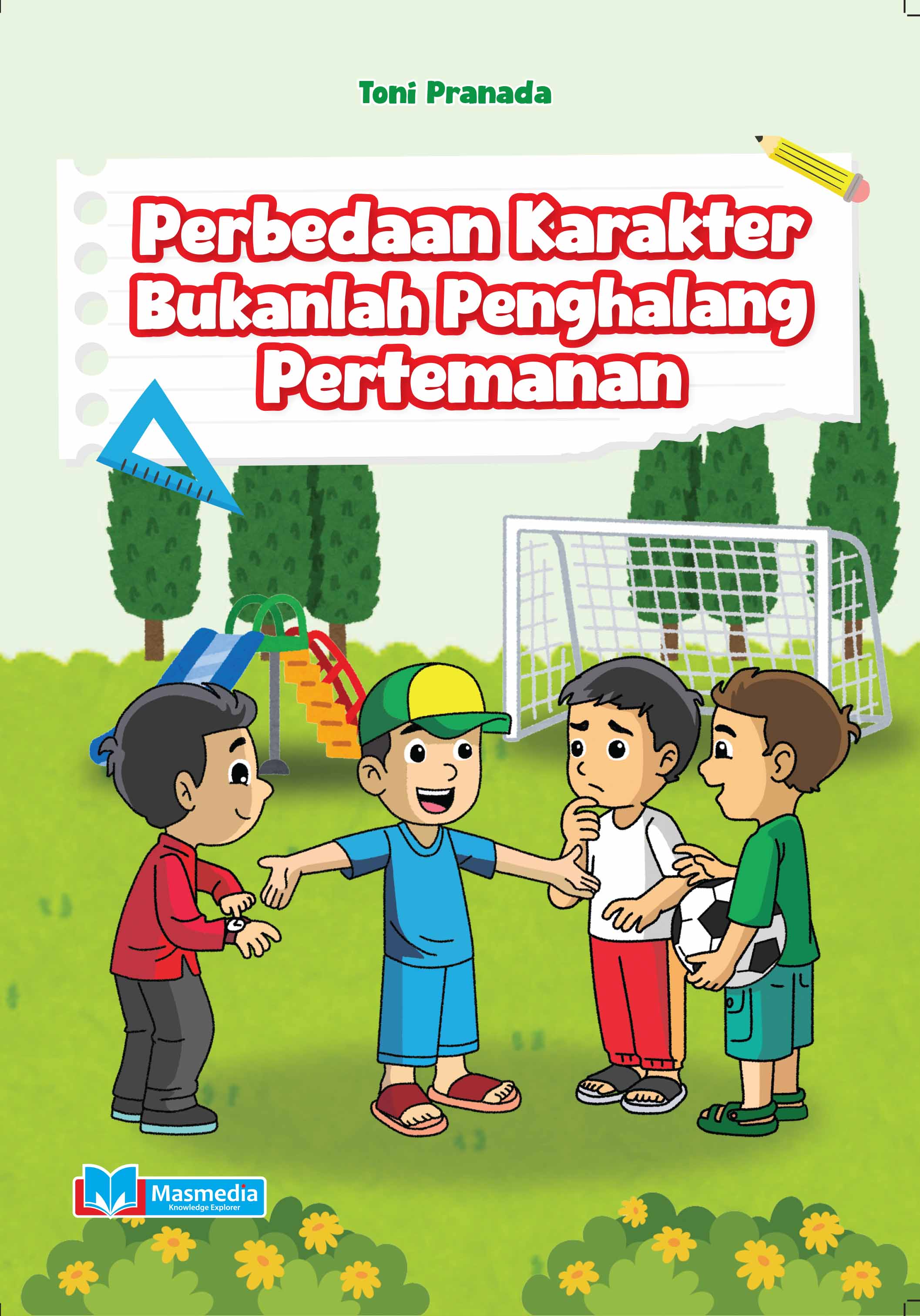 Perbedaan Karakter Bukanlah Penghalang Pertemanan