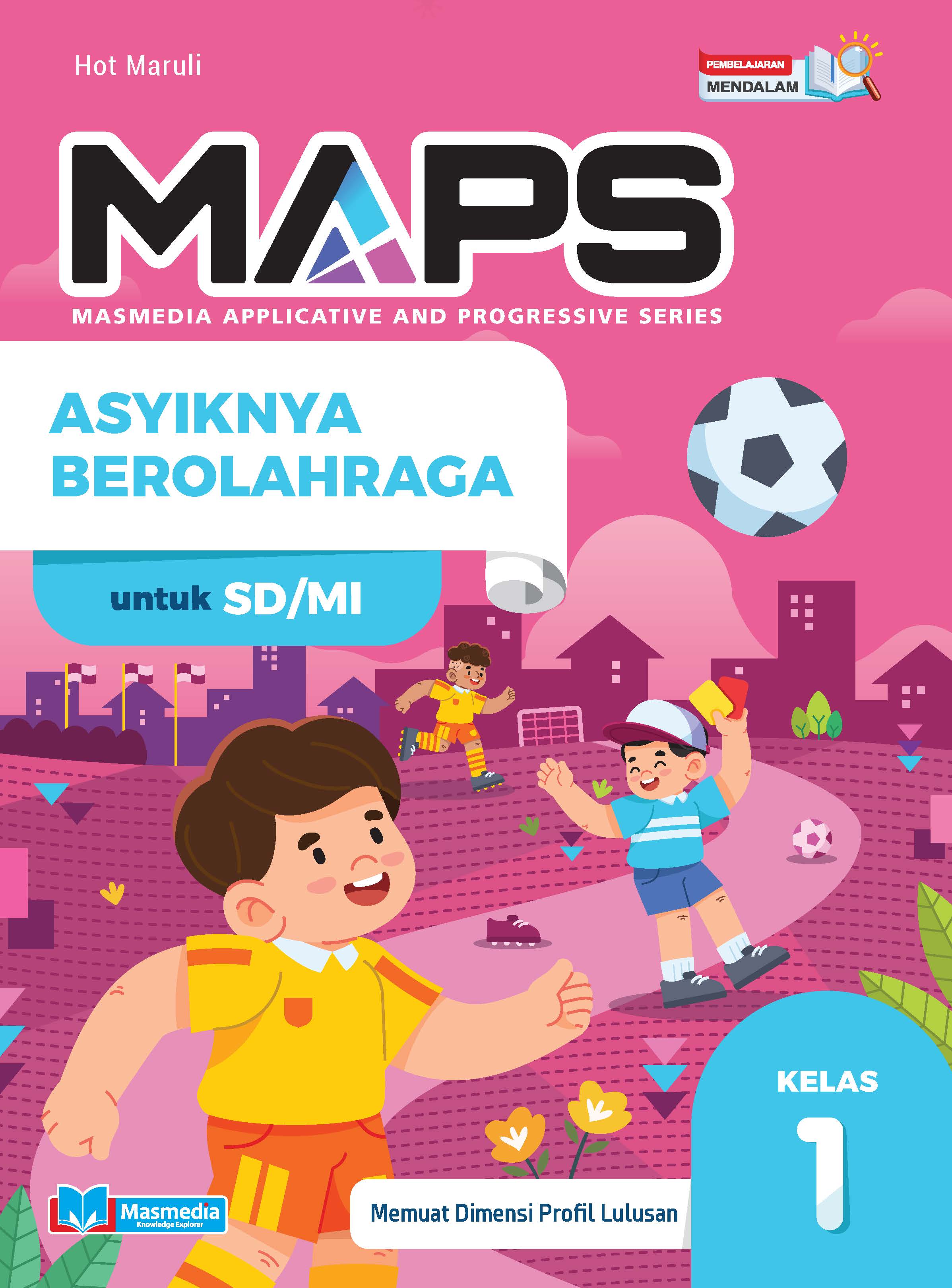 MAPS - Asyiknya Berolahraga SD/MI Kelas I PM
