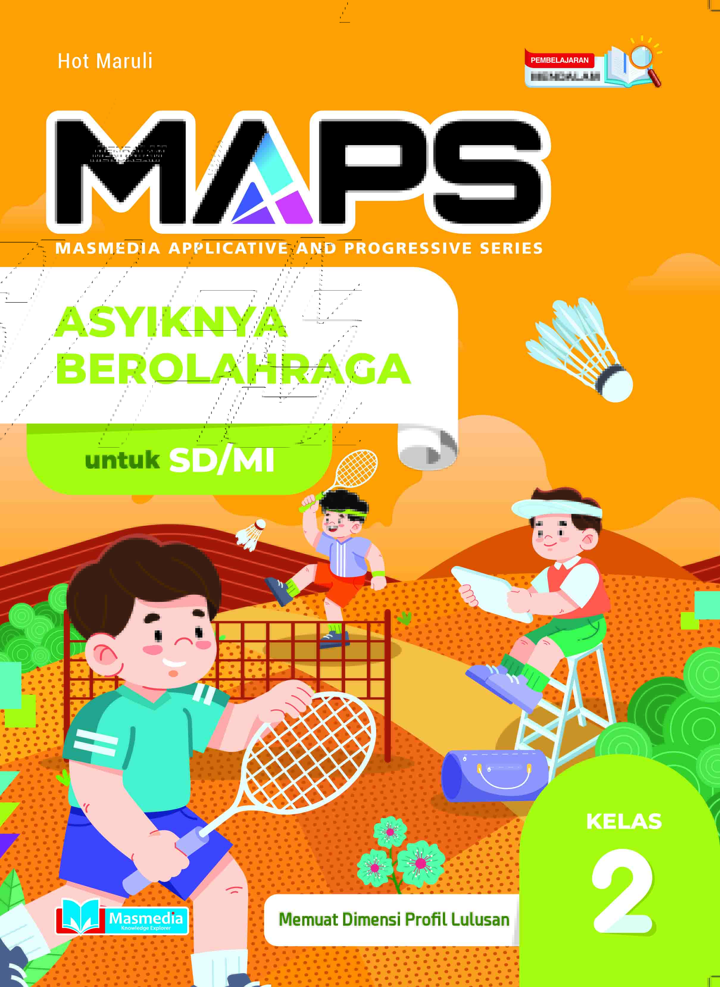 MAPS - Asyiknya Berolahraga SD/MI Kelas II PM