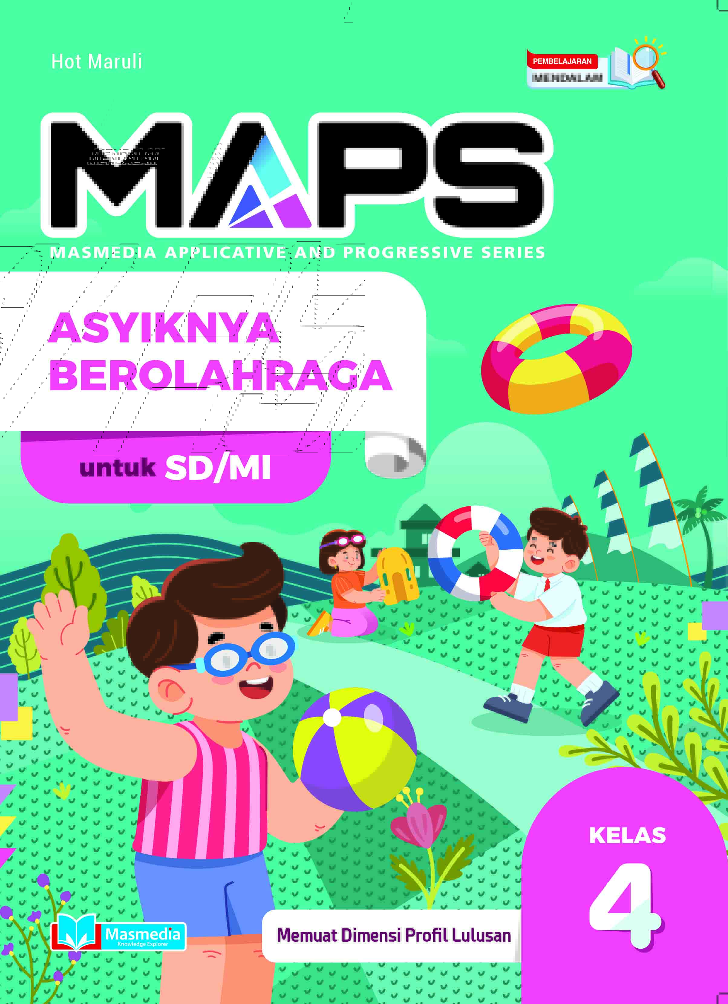 MAPS - Asyiknya Berolahraga SD/MI Kelas IV PM