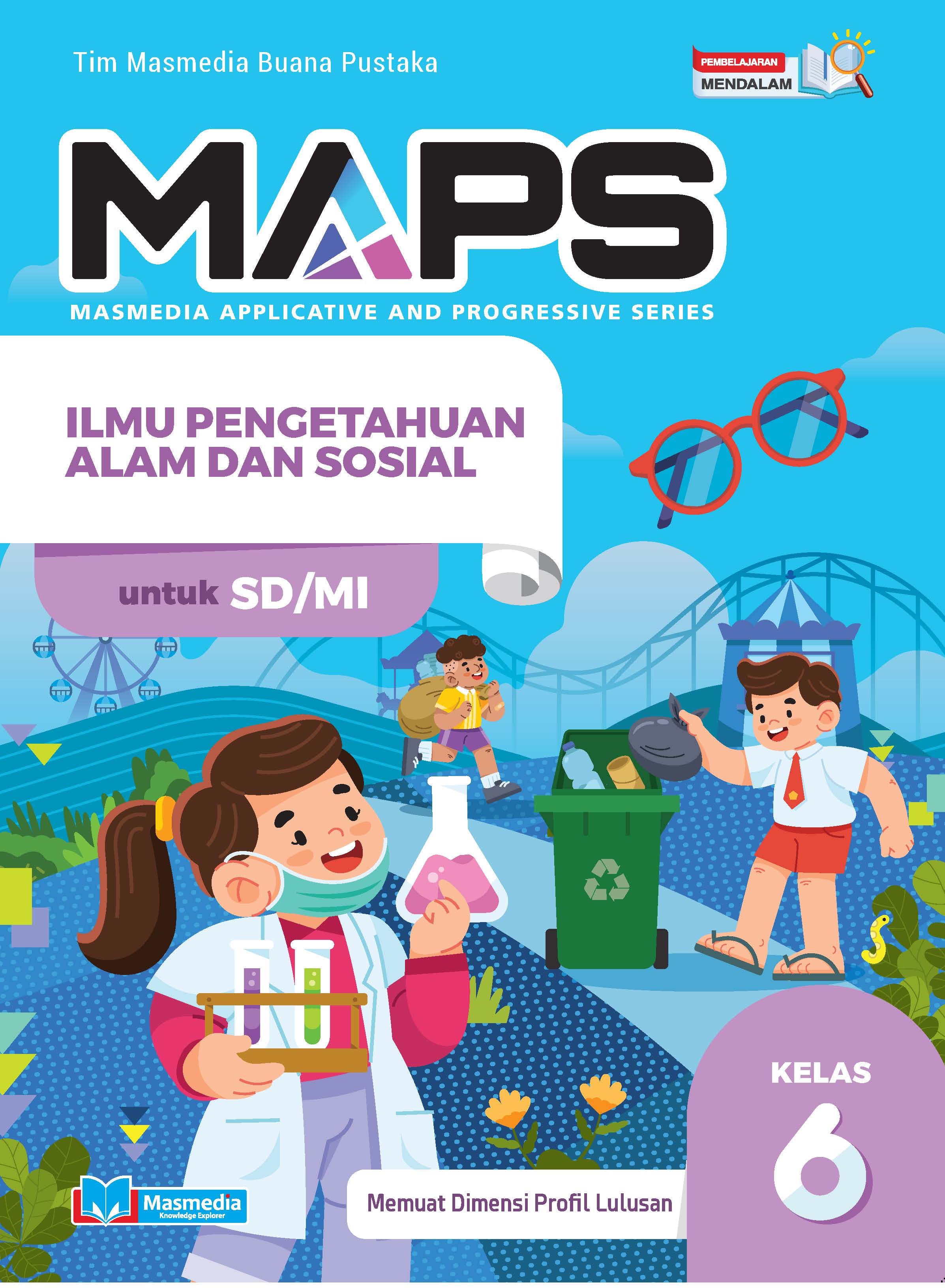 MAPS - Ilmu Pengetahuan Alam dan Sosial SD/MI Kelas VI PM